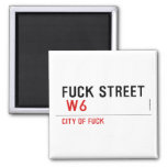 FUCK street   Magnets (more shapes)