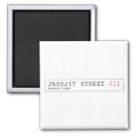 Jassjit Street  Magnets (more shapes)