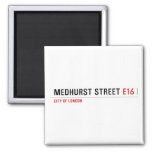 Medhurst street  Magnets (more shapes)