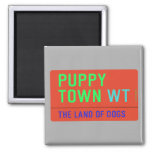 Puppy town  Magnets (more shapes)