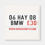 06 HAY 08  BMW   Magnets (more shapes)