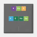 kpop 
 
 aehoga
 
   Magnets (more shapes)