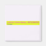 Leena's Home Bakery  Magnets (more shapes)
