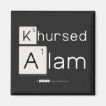 Khursed
 Alam  Magnets (more shapes)