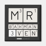 MR
 BAHMAN
 3VEN  Magnets (more shapes)
