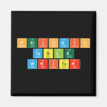 Periodic
 Table
 Writer  Magnets (more shapes)