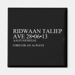 Ridwaan TaLiEp Ave  Magnets (more shapes)