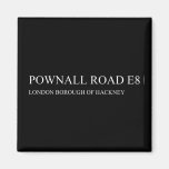 POWNALL ROAD  Magnets (more shapes)