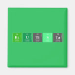 Bautista  Magnets (more shapes)