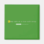 Keep calm im in love with niniza  Magnets (more shapes)