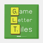 Game
 Letter
 Tiles  Magnets (more shapes)