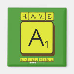 have 
 a
 chill pill  Magnets (more shapes)