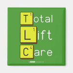 Total
 Lift
 Care  Magnets (more shapes)