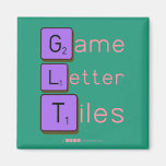 Game
 Letter
 Tiles  Magnets (more shapes)