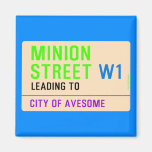Minion Street  Magnets (more shapes)