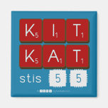 KIT
 KAT
 stis 55  Magnets (more shapes)