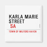 Karla marie STREET   Magnets (more shapes)