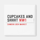 CUPCAKES AND  SHHHT  Magnets (more shapes)