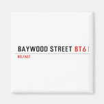 Baywood Street  Magnets (more shapes)