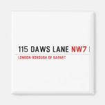 115 DAWS LANE  Magnets (more shapes)
