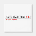 Taits Beach Road  Magnets (more shapes)