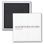 ratchets boulevard  Magnets (more shapes)