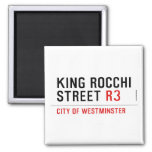 king Rocchi Street  Magnets (more shapes)