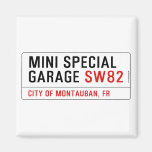 MINI SPECIAL GARAGE  Magnets (more shapes)