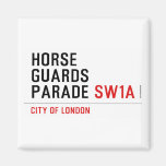 horse guards parade  Magnets (more shapes)