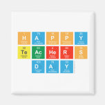 HAPPY
 TEACHERS
 DAY  Magnets (more shapes)
