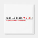 Crefeld Close  Magnets (more shapes)