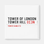 Tower of London Tower Hill  Magnets (more shapes)