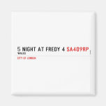 5 night at fredy 4  Magnets (more shapes)