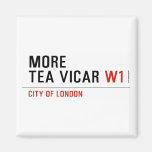 MORE TEA VICAR  Magnets (more shapes)