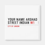 Your Name Arshad  Street Indian  Magnets (more shapes)