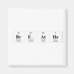 breathe  Magnets (more shapes)