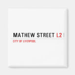 Mathew street  Magnets (more shapes)