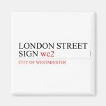 LONDON STREET SIGN  Magnets (more shapes)