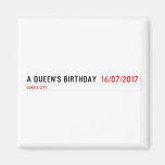A Queen's birthday   Magnets (more shapes)