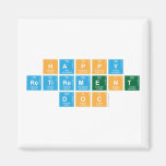 Happy 
 Retirement
 Doc  Magnets (more shapes)