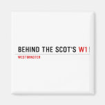 Behind the scot's  Magnets (more shapes)