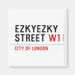 ezkyezky Street  Magnets (more shapes)