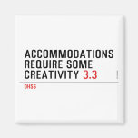 Accommodations require some creativity  Magnets (more shapes)