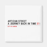 Artizan STREET A journey back in time  Magnets (more shapes)