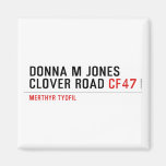 Donna M Jones Clover Road  Magnets (more shapes)
