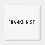 Franklin St  Magnets (more shapes)