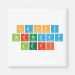 Happy
 Birthday
 Lexi  Magnets (more shapes)