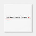Ulica Perice i Viktora Kirčanski  Magnets (more shapes)