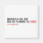 Maricela del Rio Rue de Flandre 94  Magnets (more shapes)