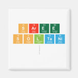 Saree
 Soltani
   Magnets (more shapes)